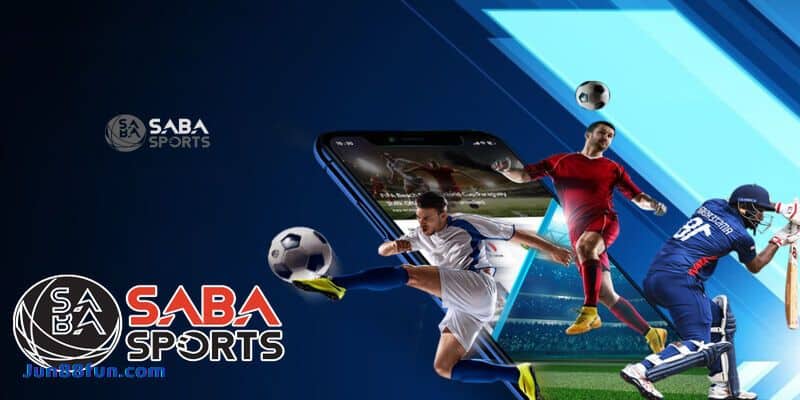 Chơi cá cược bóng đá tại sảnh Saba Sports Jun88